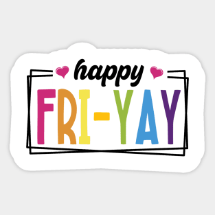 Happy FRI-YAY Sticker